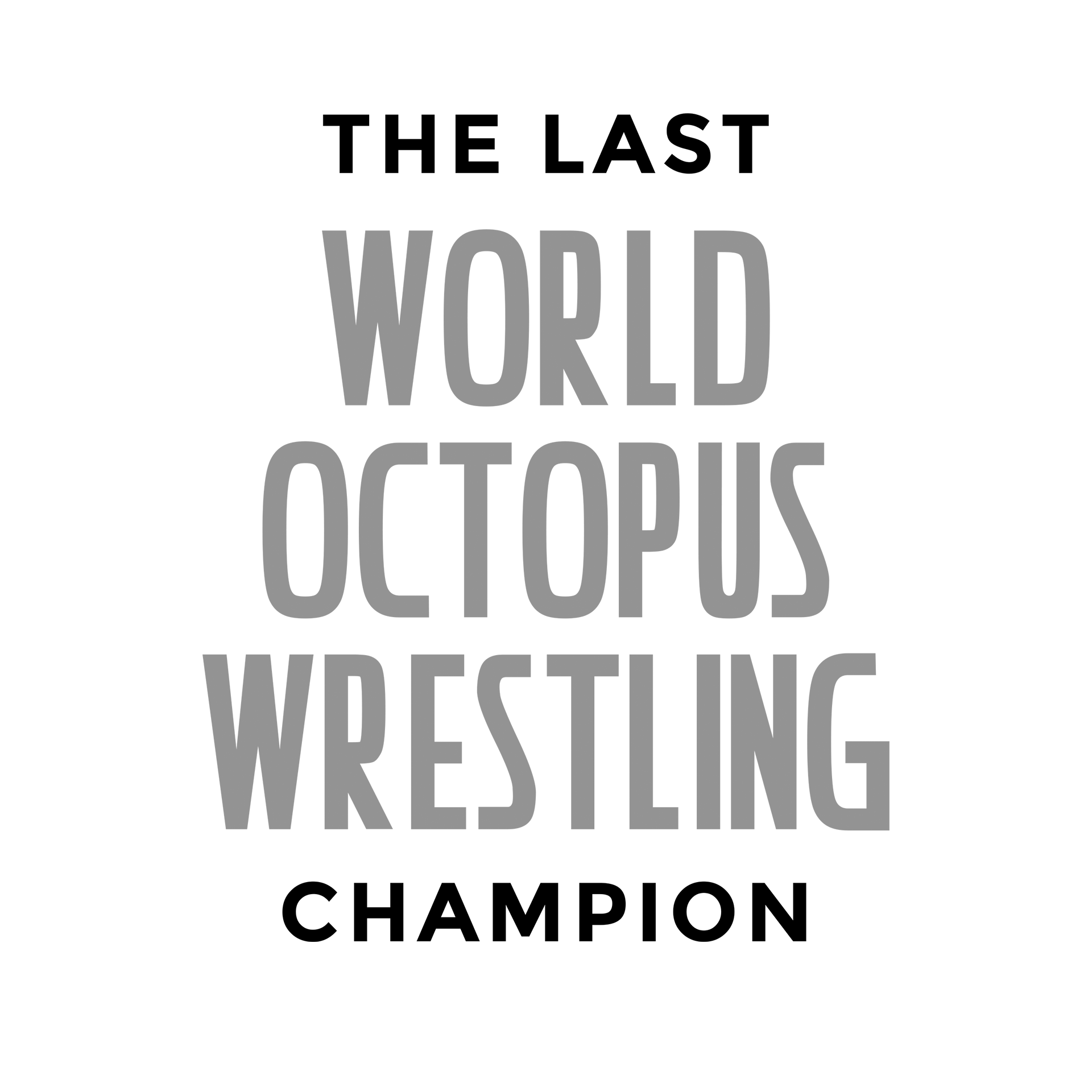 last world octopus wrestling champion.png