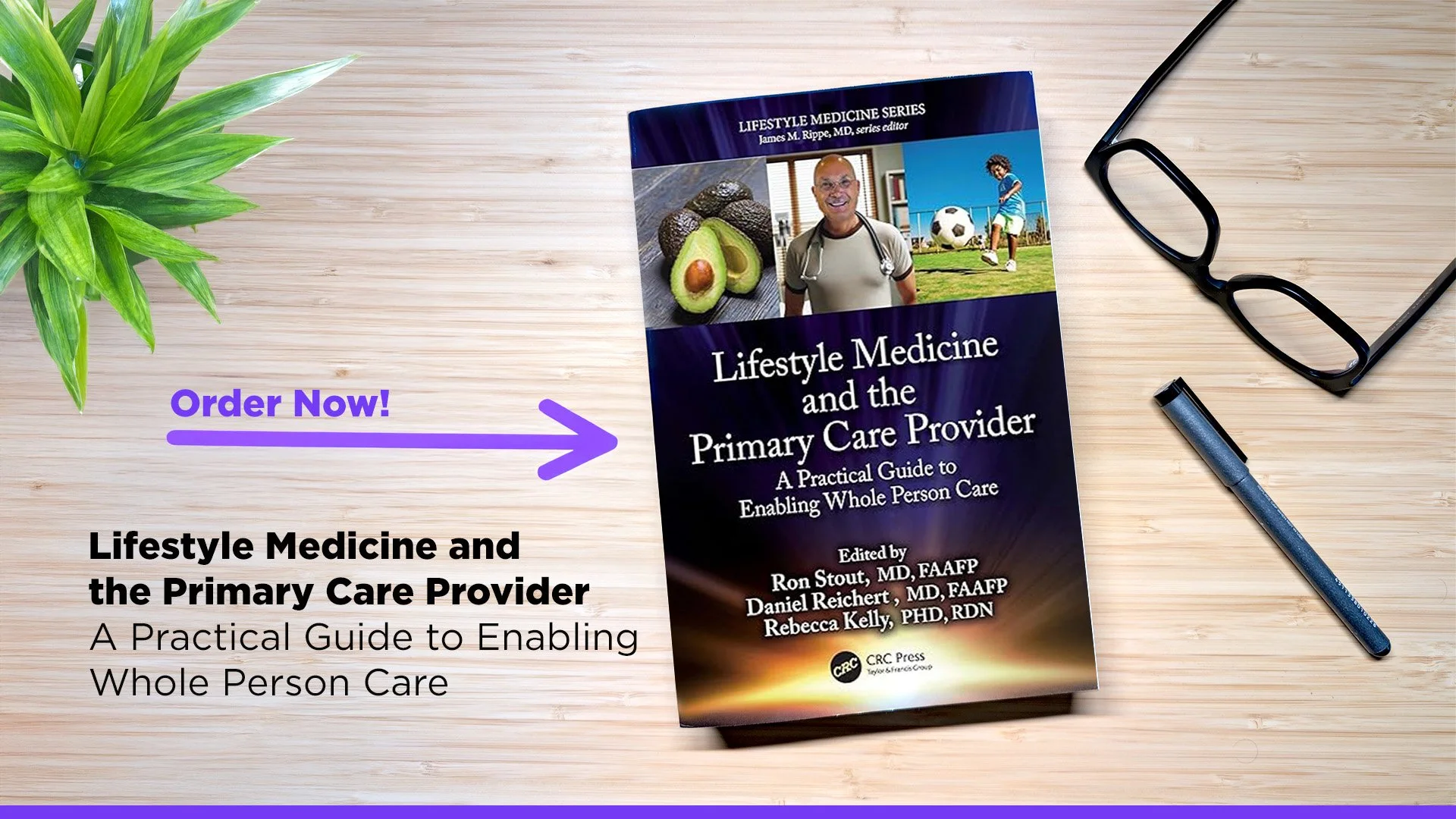 Essential Resource for Clinicians: Lifestyle Medicine and the Primary Care Provider