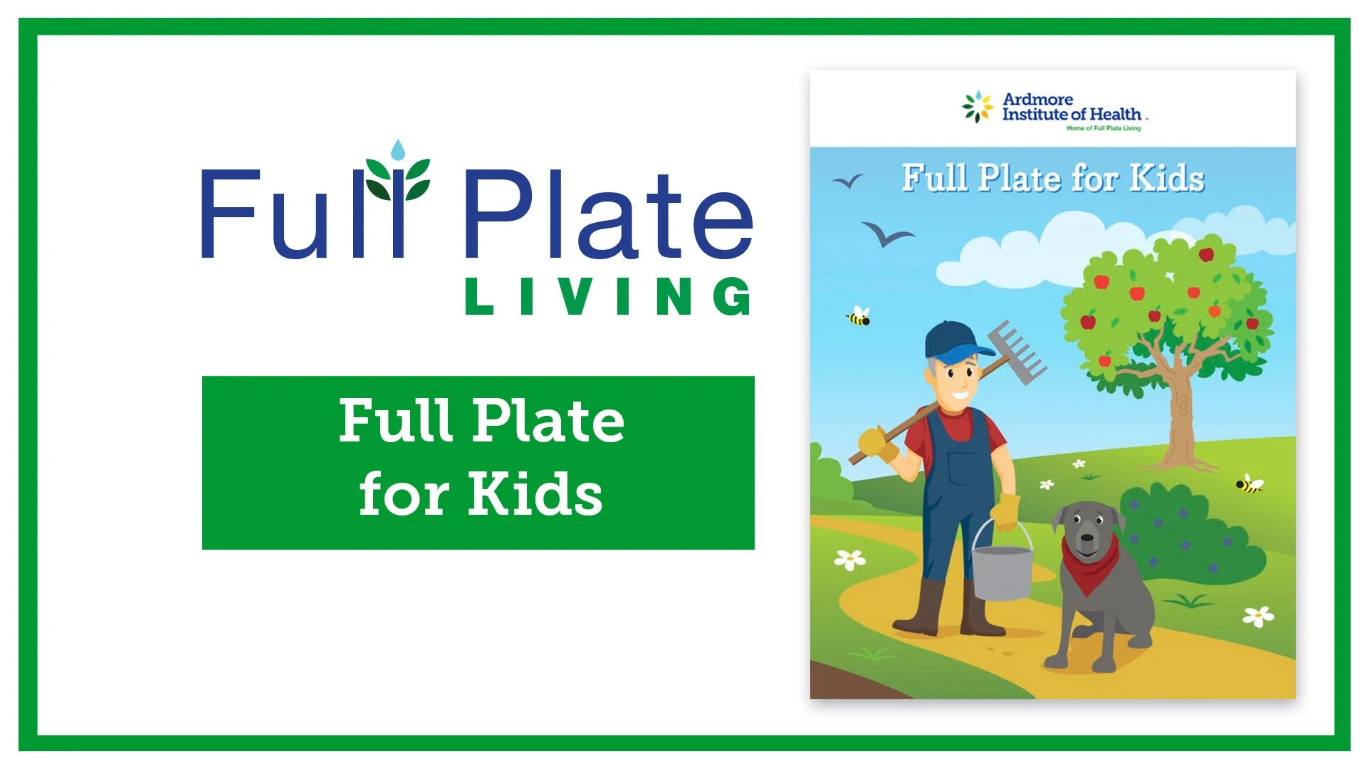 A colorful cartoon illustration of a boy with a dog, standing on a grassy hill with a large apple tree, a clear sky with clouds, birds, and bees. The boy is holding a rake and a bucket, and the dog is sitting nearby wearing a bandana. The image promotes a children's gardening product by Ardmore Institute of Health.