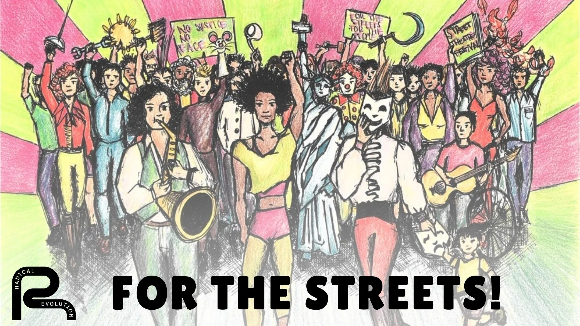 For the Streets! A Festival of Political Performance