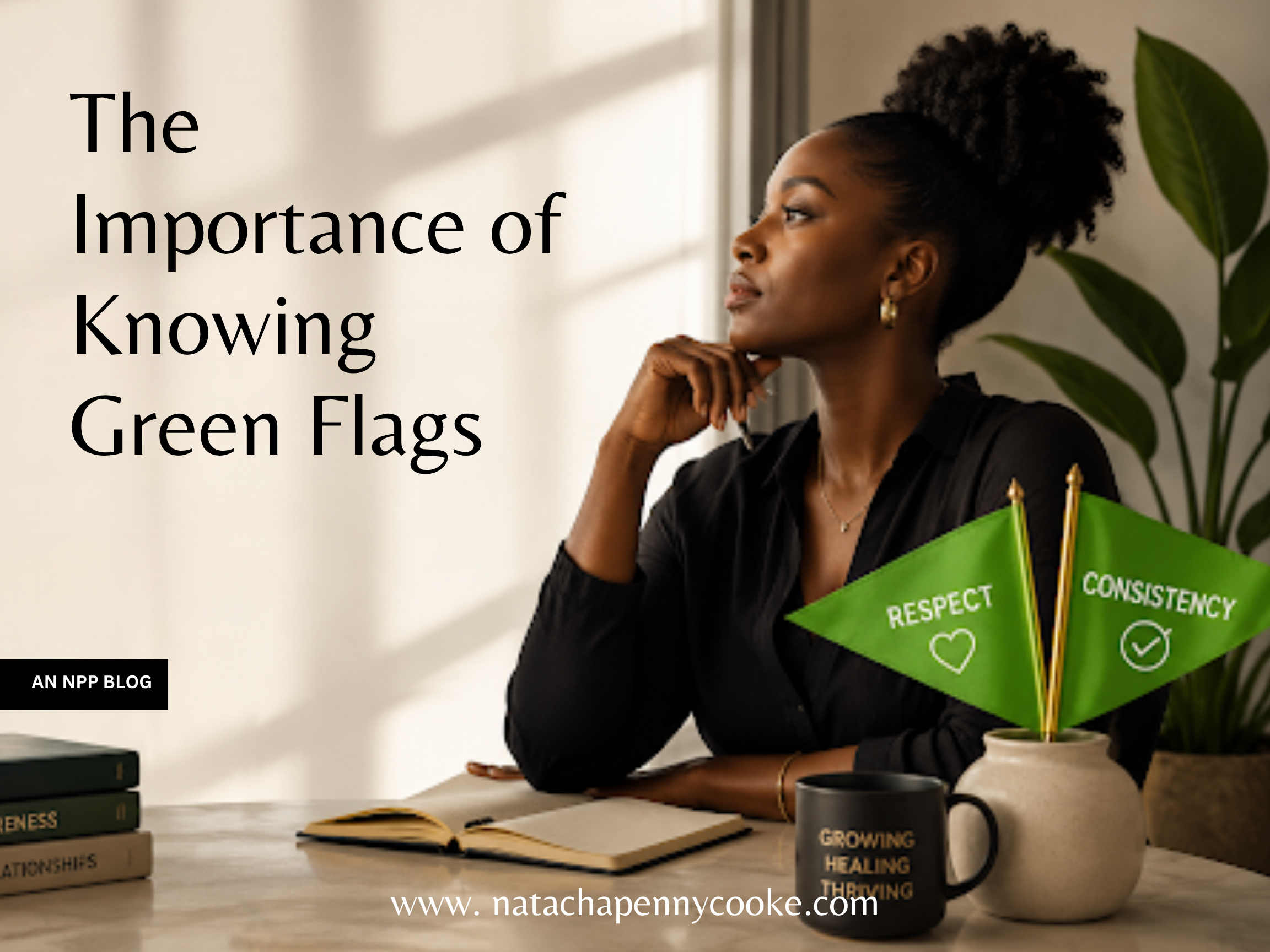 The Importance of Knowing Green Flags