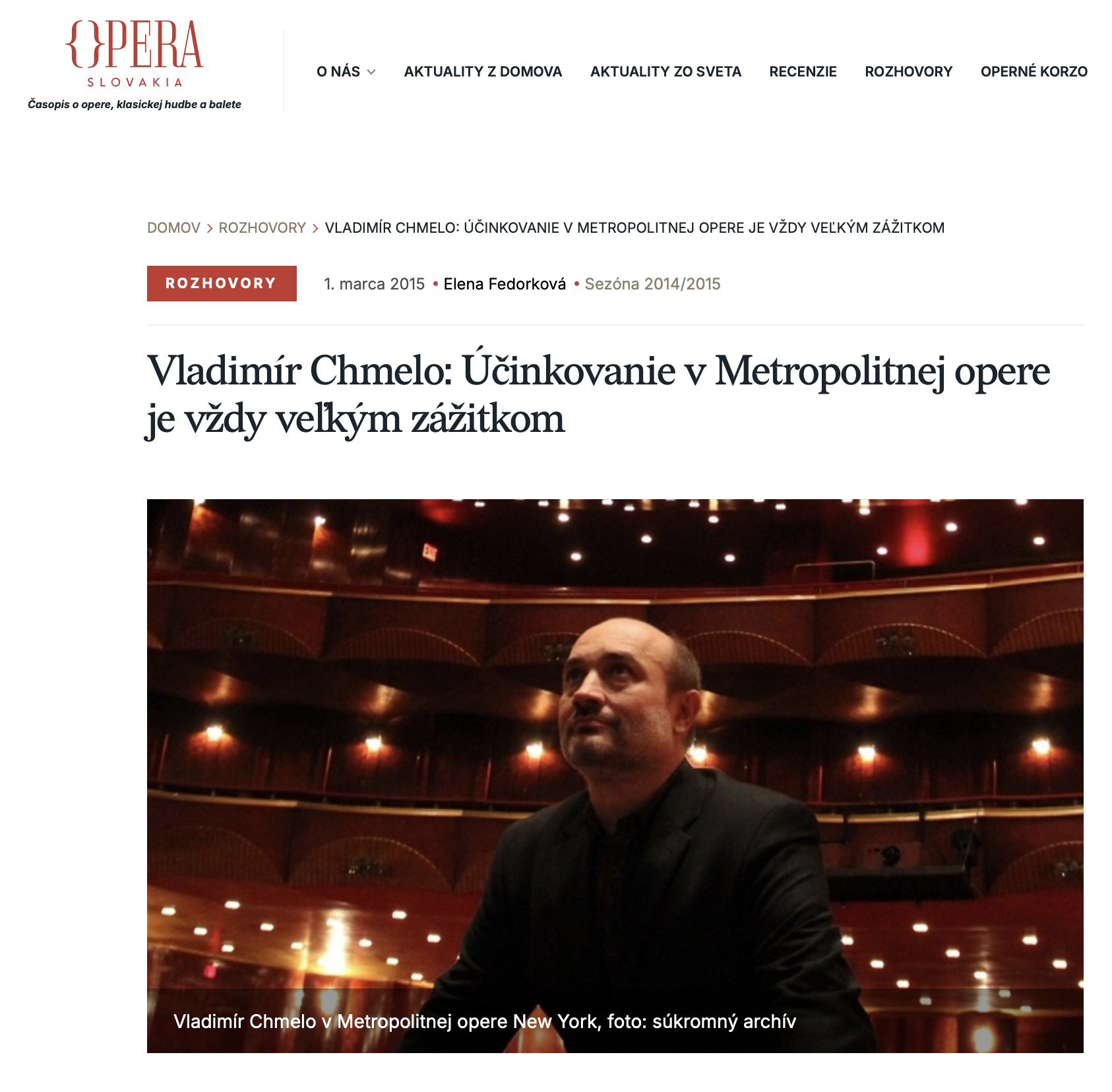Opera Slovakia-Vladimír Chmelo: Účinkovanie v Metropolitnej opere je vždy veľkým zážitkom
