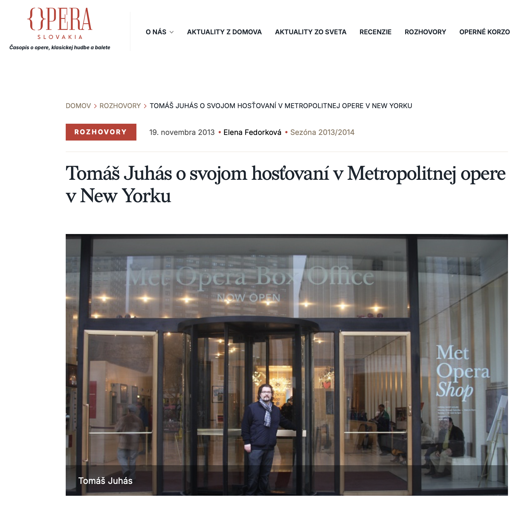 Opera Slovakia - Tomáš Juhás o svojom hosťovaní v Metropolitnej opere v New Yorku