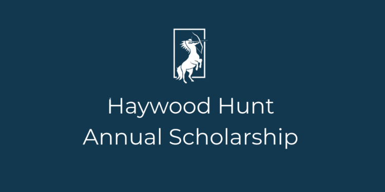 Haywood Hunt Annual Scholarship
