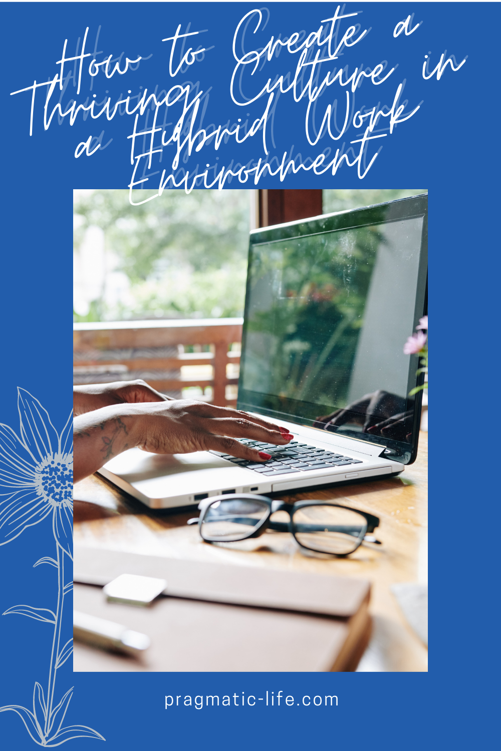How-to-Create-a-Thriving-Culture-in-a-Hybrid-Work-Environment-July-2021-blog-post-thumbnail