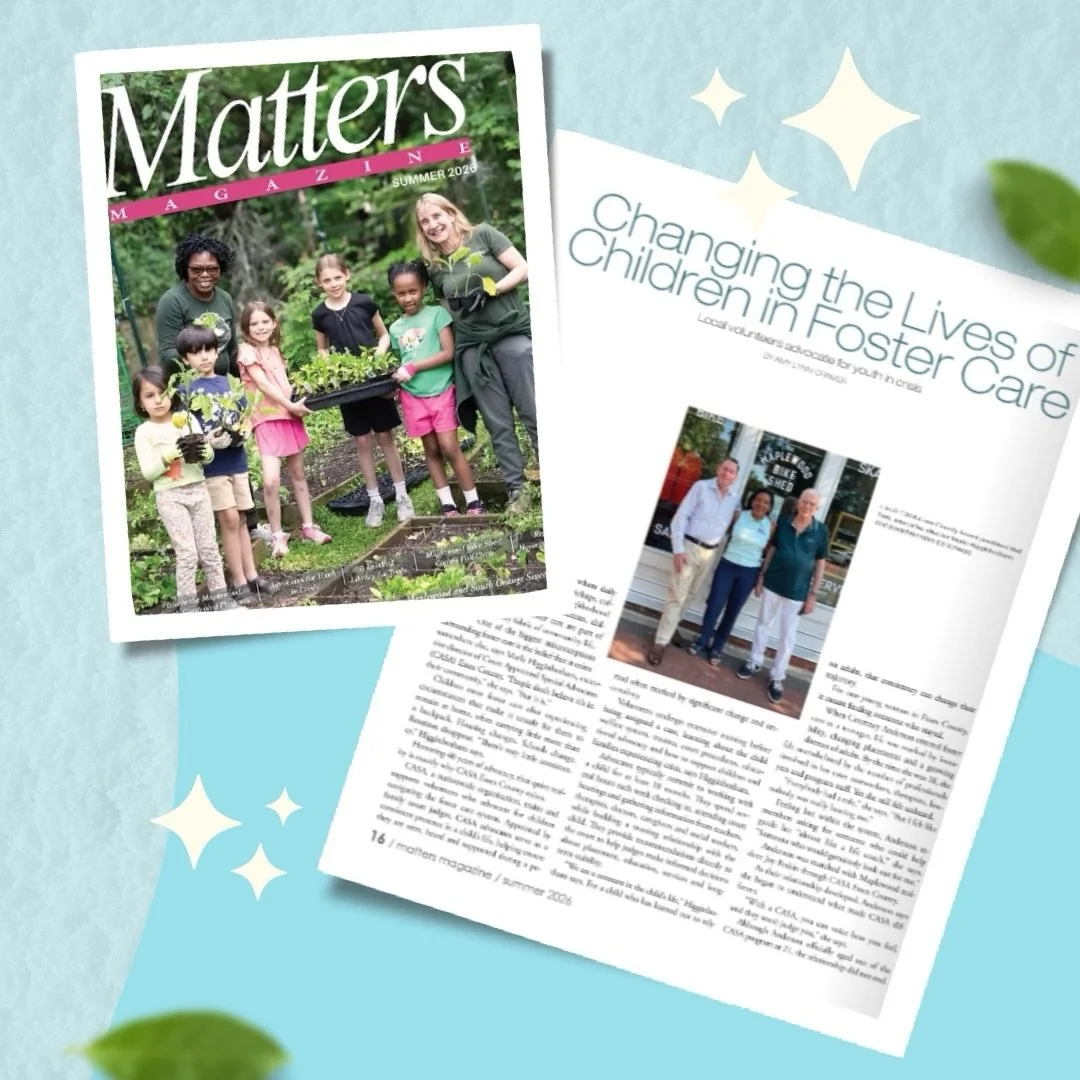 CASA Essex is featured in the Summer 2026 issue of Matters Magazine in an article by Amy Lynn-Cramer highlighting the work of CASA Essex and the life-changing impact of Court Appointed Special Advocates.

Every day, our dedicated volunteers show up f
