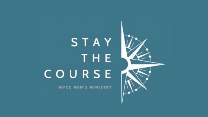 Men's Ministry - Stay the Course