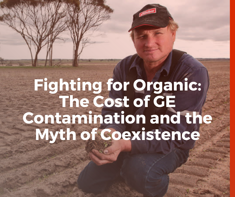 [WATCH NOW] Fighting for Organic: The Cost of GE Contamination and the Myth of Coexistence