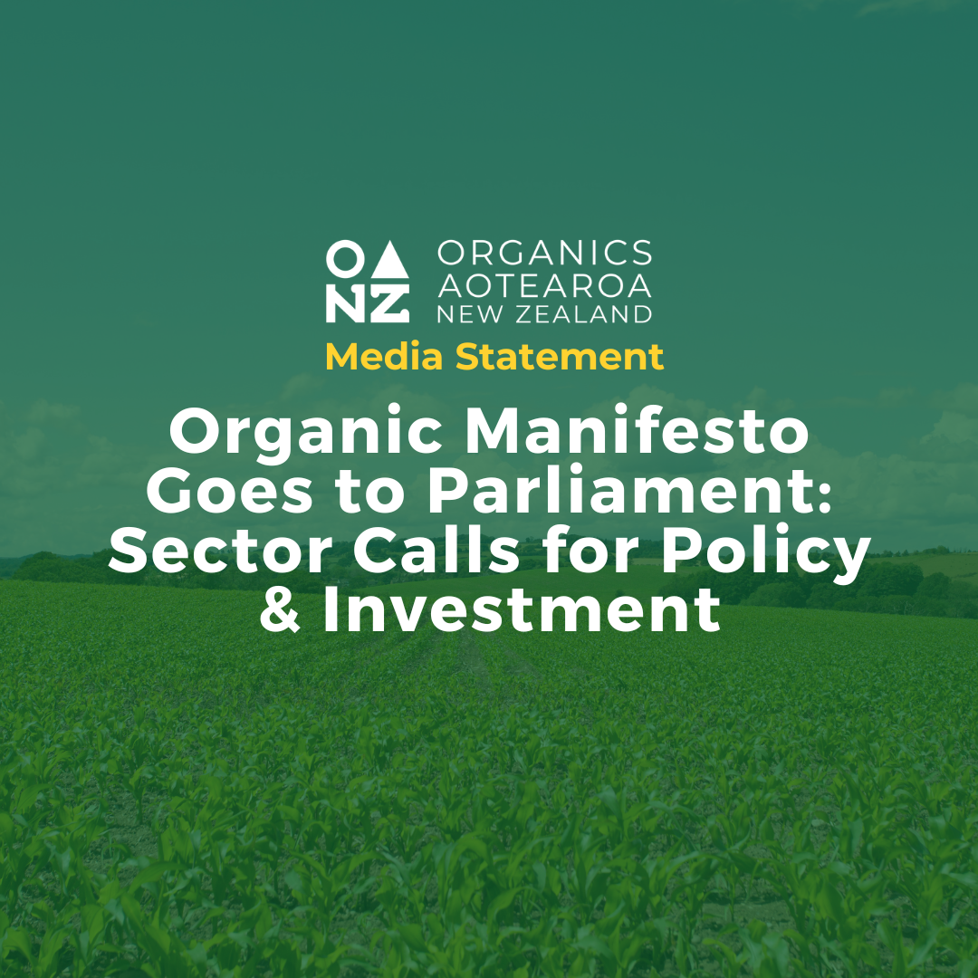 Organic Manifesto Goes to Parliament—Sector Calls for Policy &amp; Investment