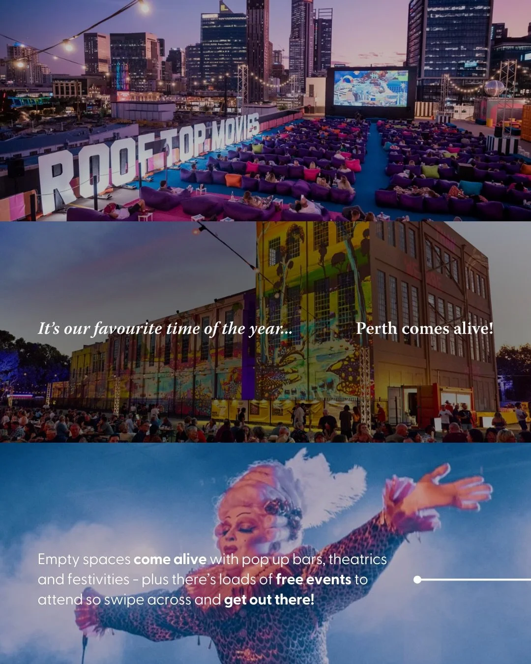 It&rsquo;s our favourite time of the year.

Perth comes alive with pop-up bars, theatrics and festivities in places you&rsquo;d usually walk straight past - plus there are plenty of free events to check out.

Swipe across and start planning.

#Activa