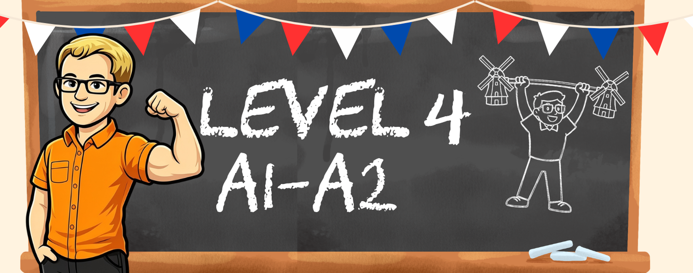 DUTCH 4 BEGINNERS CLASS LEVEL IV (A1-A2)