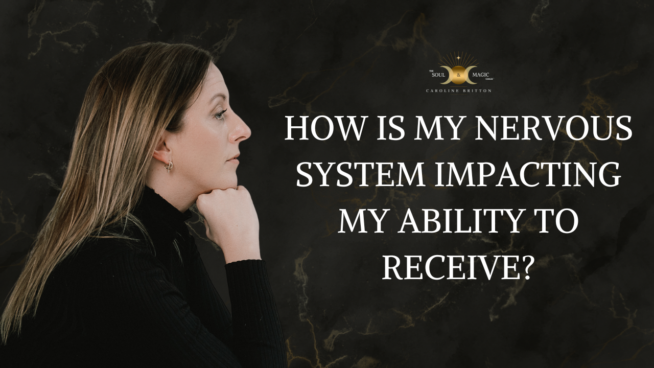 HOW CAN YOU CALM YOUR NERVOUS SYSTEM TO RECEIVE MORE?