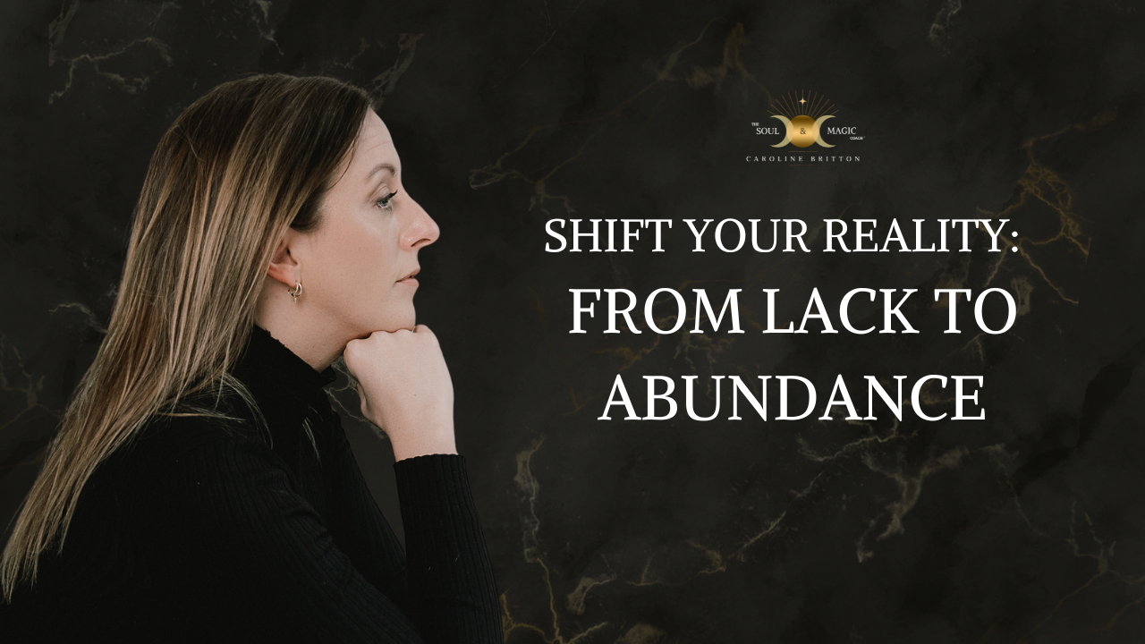 Shift Your Reality from Lack to Abundance: 2 Minute Training by Caroline Britton