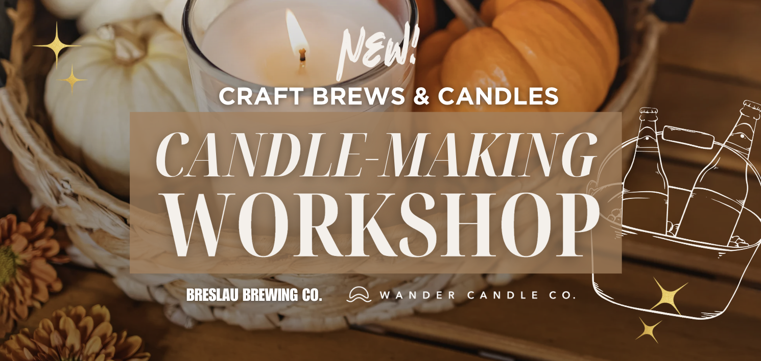 🍻 Candle-Making & Craft Beer Workshop at Breslau Brewery! 🕯️