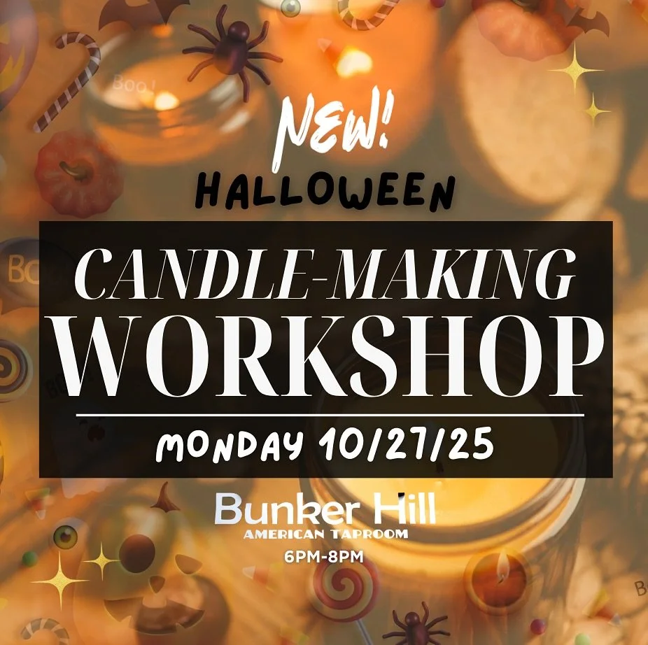 🎃✨ Halloween Candle-Making Night at Bunker Hill &ndash; Wantagh 🕯️🍹

Grab your besties and join us for a fun + spooky night out!
📅 Monday October 27th| 6&ndash;8 PM
📍 Bunker Hill, Wantagh
💲 $35 Ticket = 2 custom Halloween candles + candle-makin