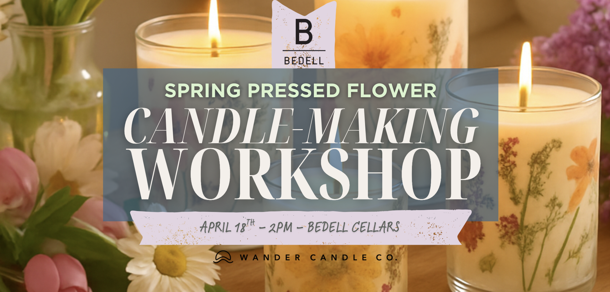 Pressed Flower Candle Workshop @ Bedell Cellars