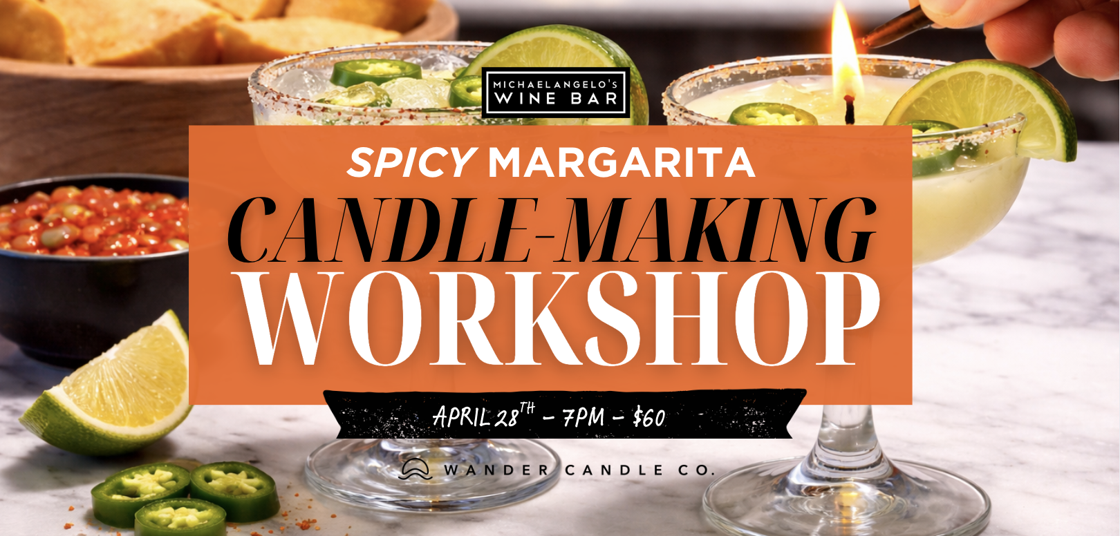 Spicy Marg Candle Making @Michael Angelo Wine bar