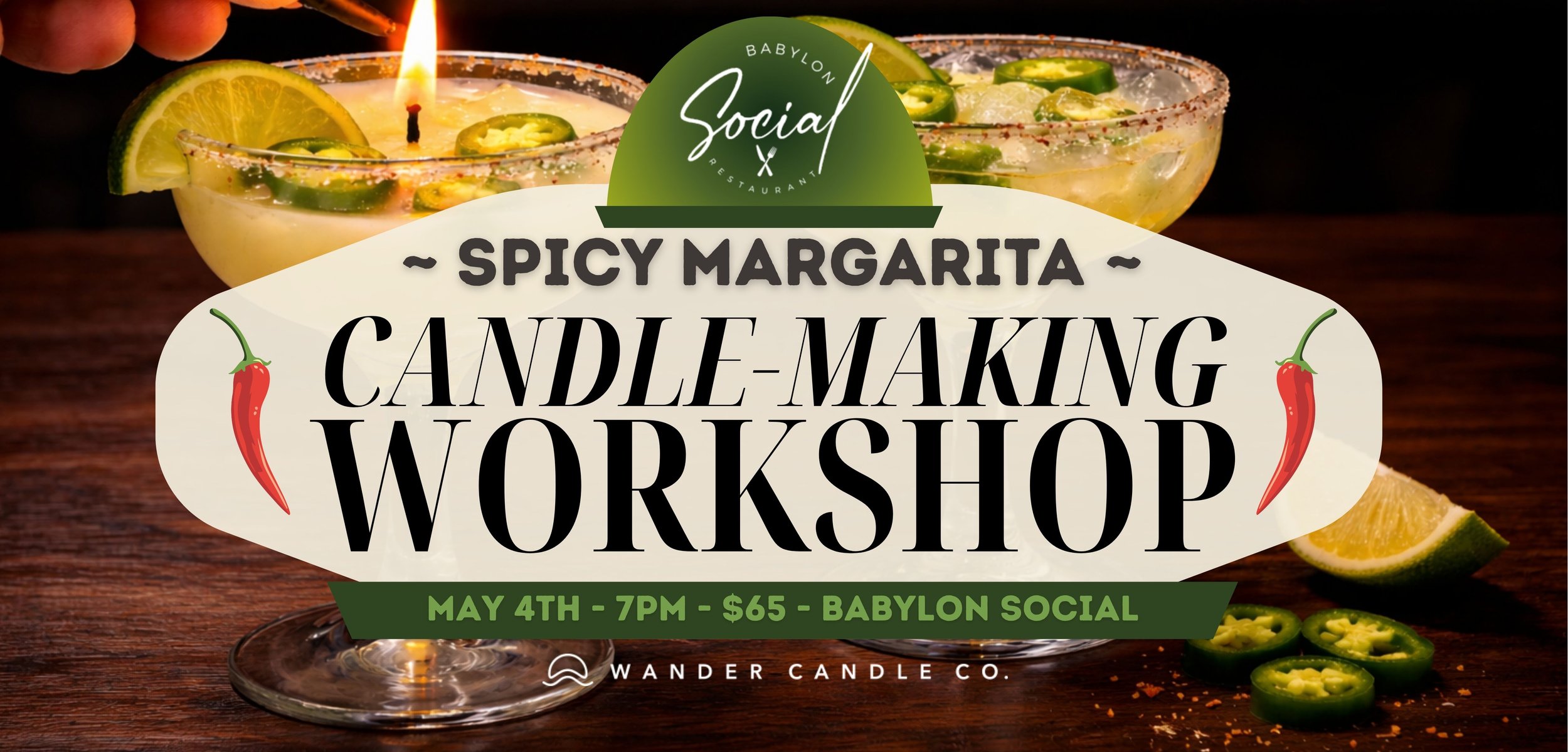 Spicy Marg Candle Making @Babylon Social