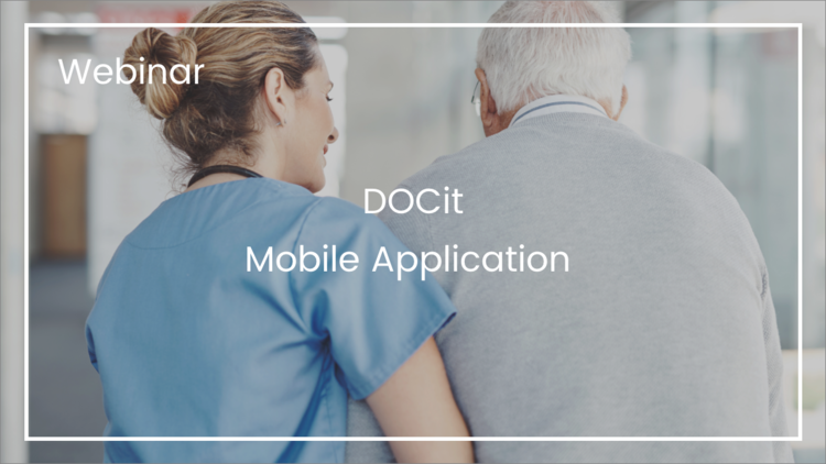 DOCit Webinar: Caressant Care</strong> is Modernizing Care & Going Paperless With the DOCit Mobile App with Kim Leuszler, COO