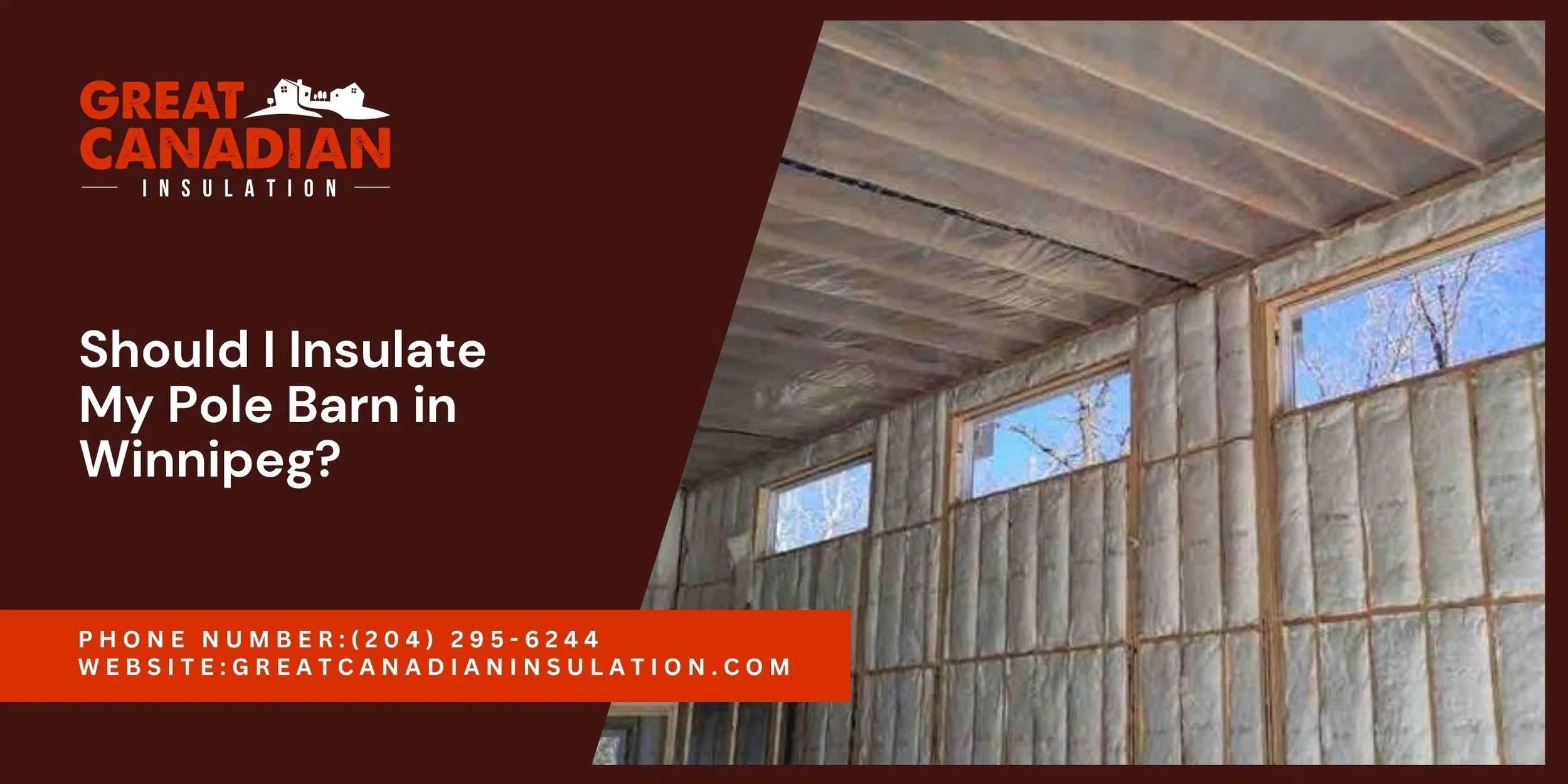 Should I Insulate My Pole Barn in Winnipeg