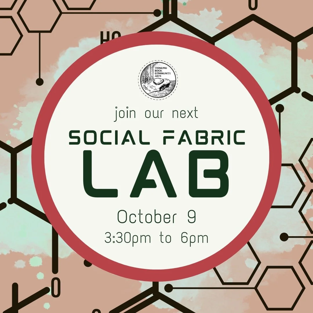Join our next Social Fabric Lab, from 3:30pm to 6pm on Thursday, October 9th!
.
We'll gather at Thinking Rock HQ (199 Main Street, Thessalon, ON) to participate in a gentle, co-creative artmaking challenge: we'll begin to stitch a new patchwork of bl