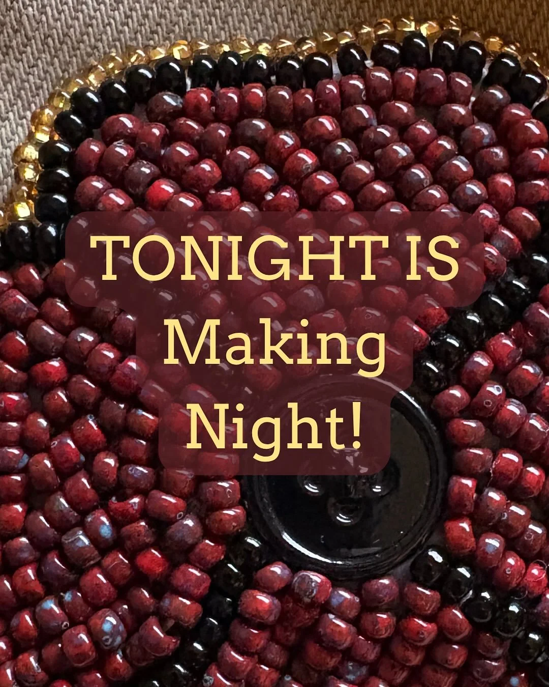 It&rsquo;s Tuesday, which means that tonight (November 11) is Making Night! Join us as we meet in the Zoom room and in person, from 6:30pm to 8pm. Tonight&rsquo;s topic, in the spirit of the day and season, is Remembrance. We&rsquo;ll talk together a