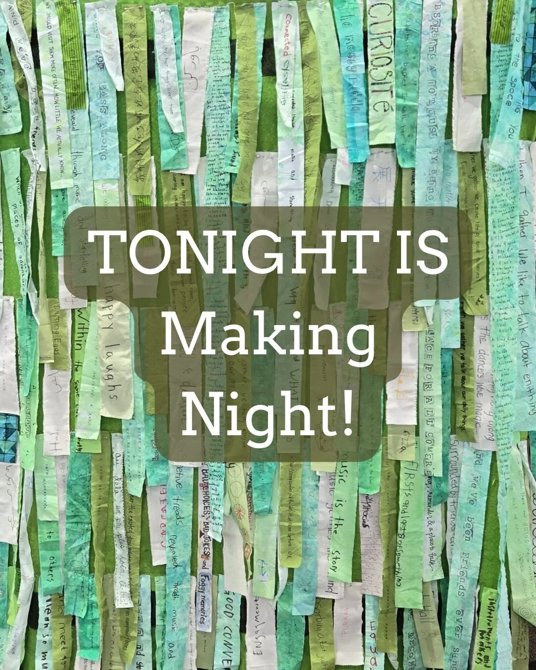 Join tonight&rsquo;s (Tuesday, March 24) hybrid Making Night, from 6:30pm to 8pm! We&rsquo;re going to be reflecting once more this evening on storytelling - especially the wisdom we can offer and glean from listening to and sharing our stories.
.
To
