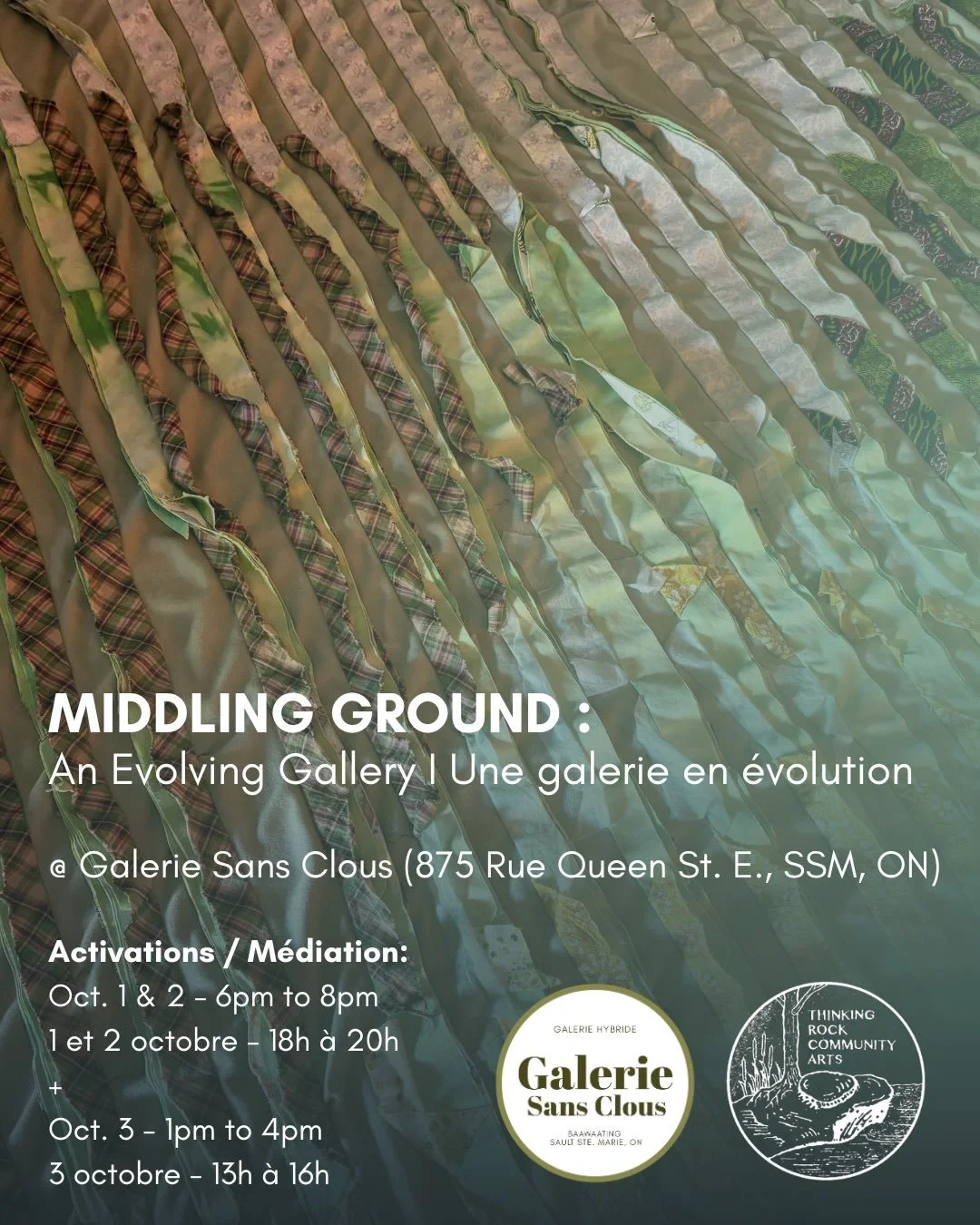 JOIN US! JOIGNEZ-VOUS A NOUS!
.
Middling Ground: An Evolving Gallery / Une galerie en &eacute;volution
@ Galerie Sans Clous (875 Rue Queen St. E., SSM, ON)
Part of / dans le cadre de la f&ecirc;te de l&rsquo;Ontario/ Ontario Culture Days
.
Gallery Ac