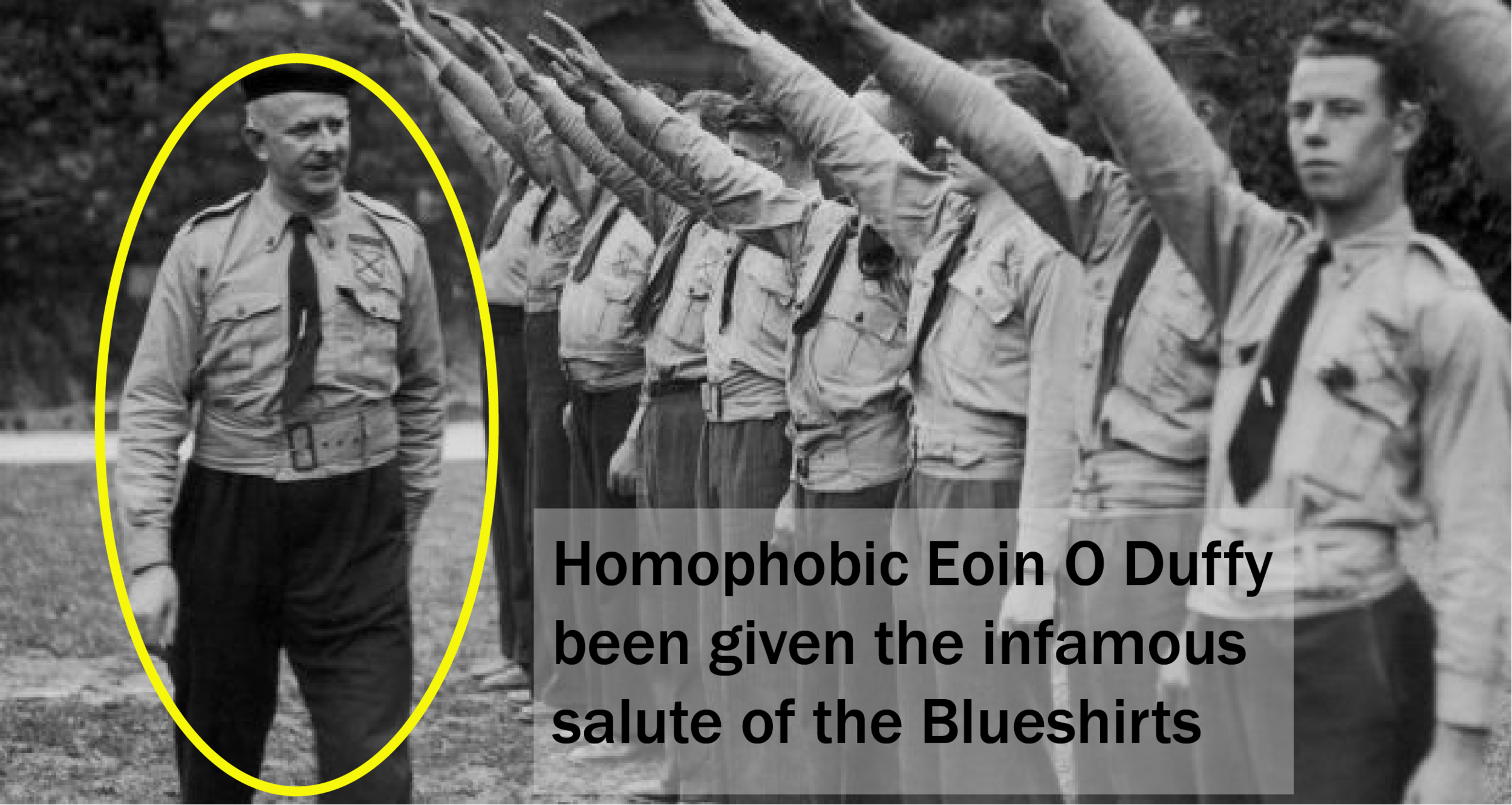 A photo of Eoin O Duffy getting the infamous “Sieg Heil” salute from the Blueshirts