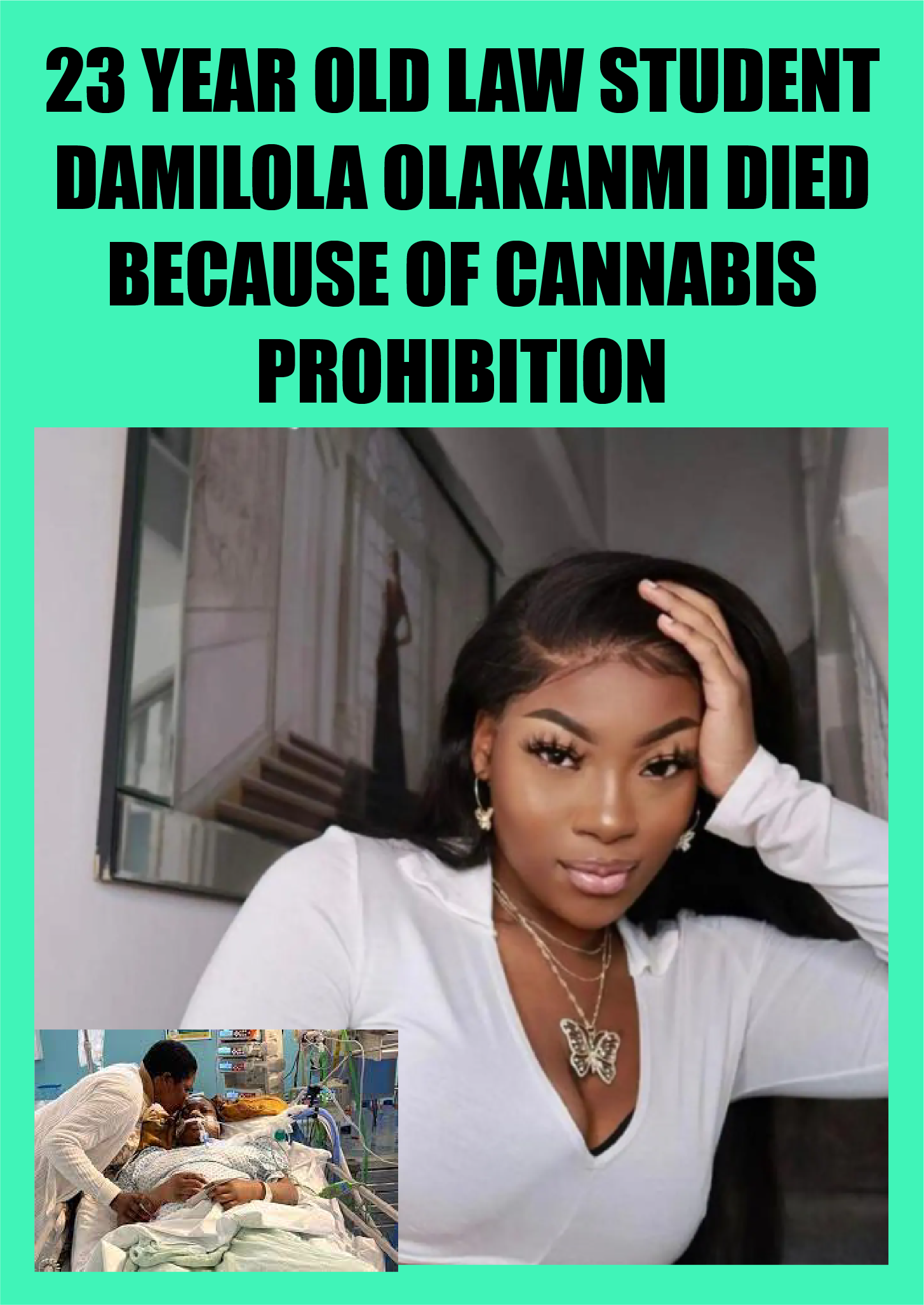 Female Law Student Damilola Olakanmi (23) killed by Cannabis Prohibition