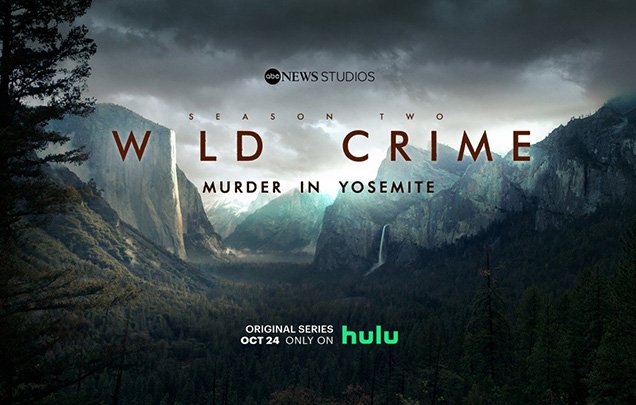 Wild Crime: Murder in Yosemite