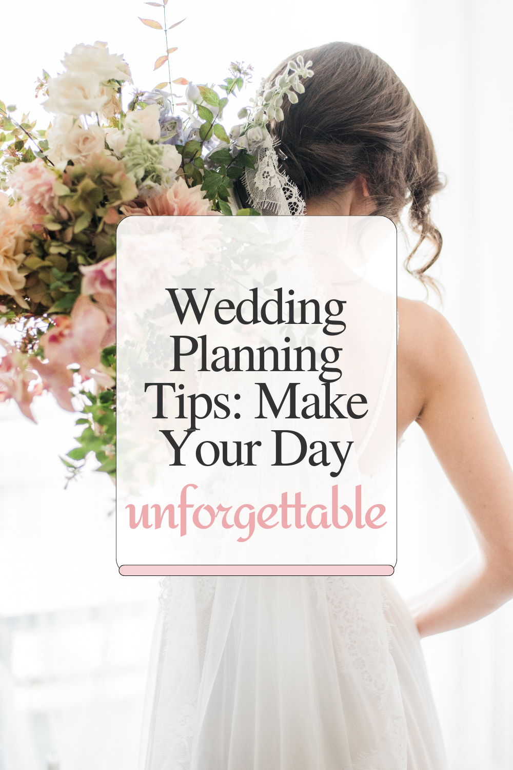 Wedding Planning Tips: Make Your Day Unforgettable