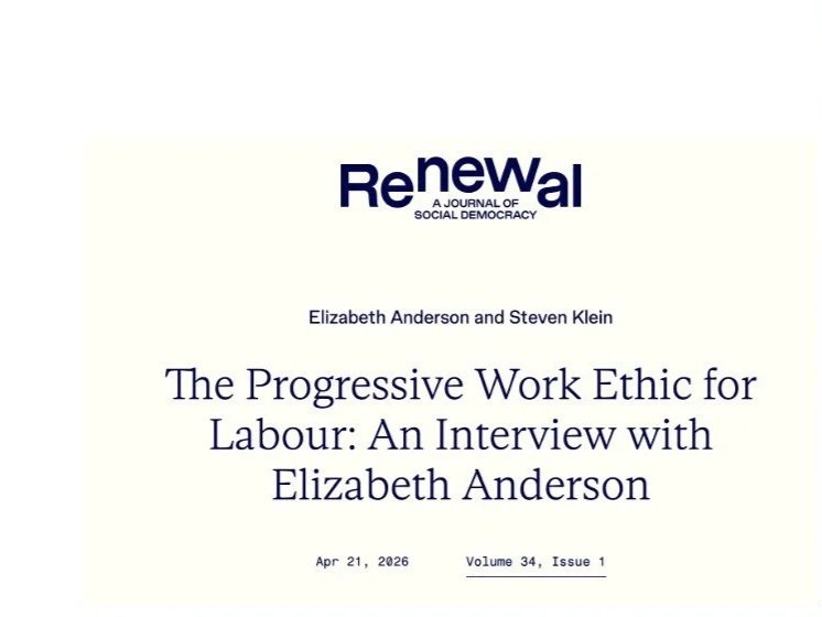 Renewal. The Progressive Work Ethic for Labour: An Interview with Elizabeth Anderson