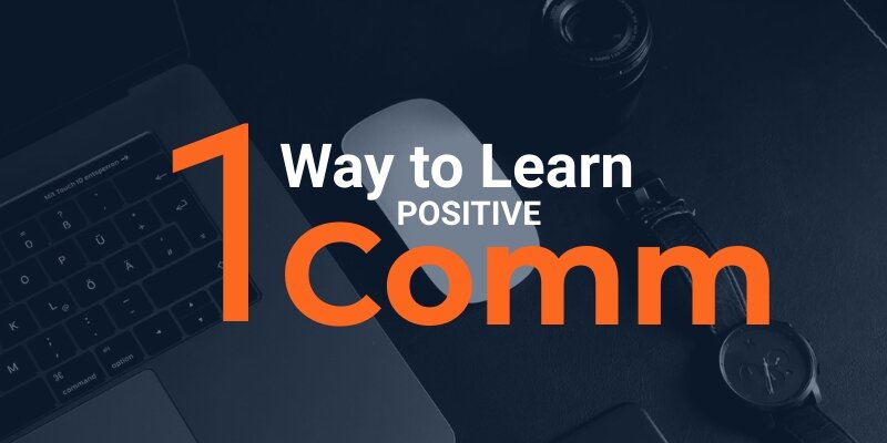 One Way To Learn Positive Communication