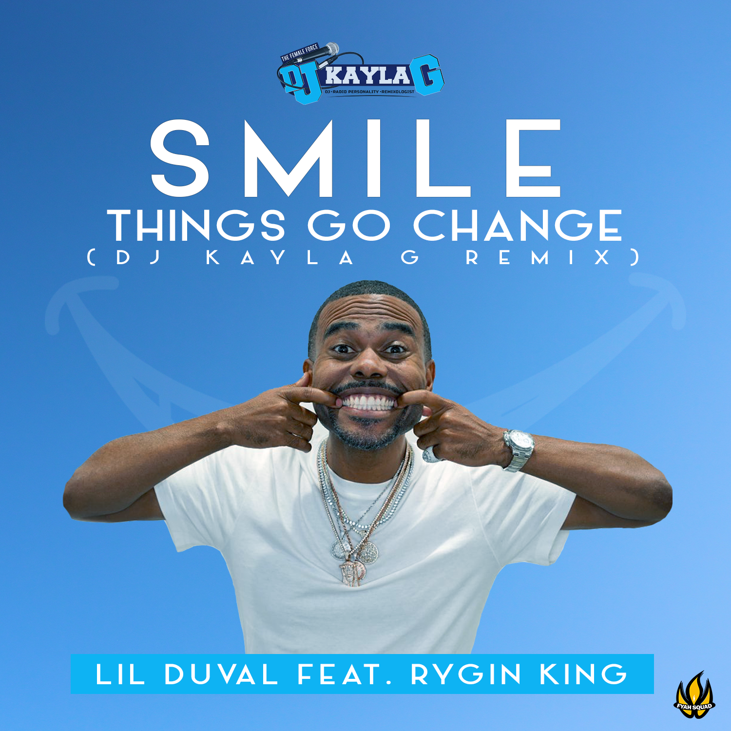 Lil Duval ft. Rygin KingSmile, Things Go Change (DJ Kayla G Remix)