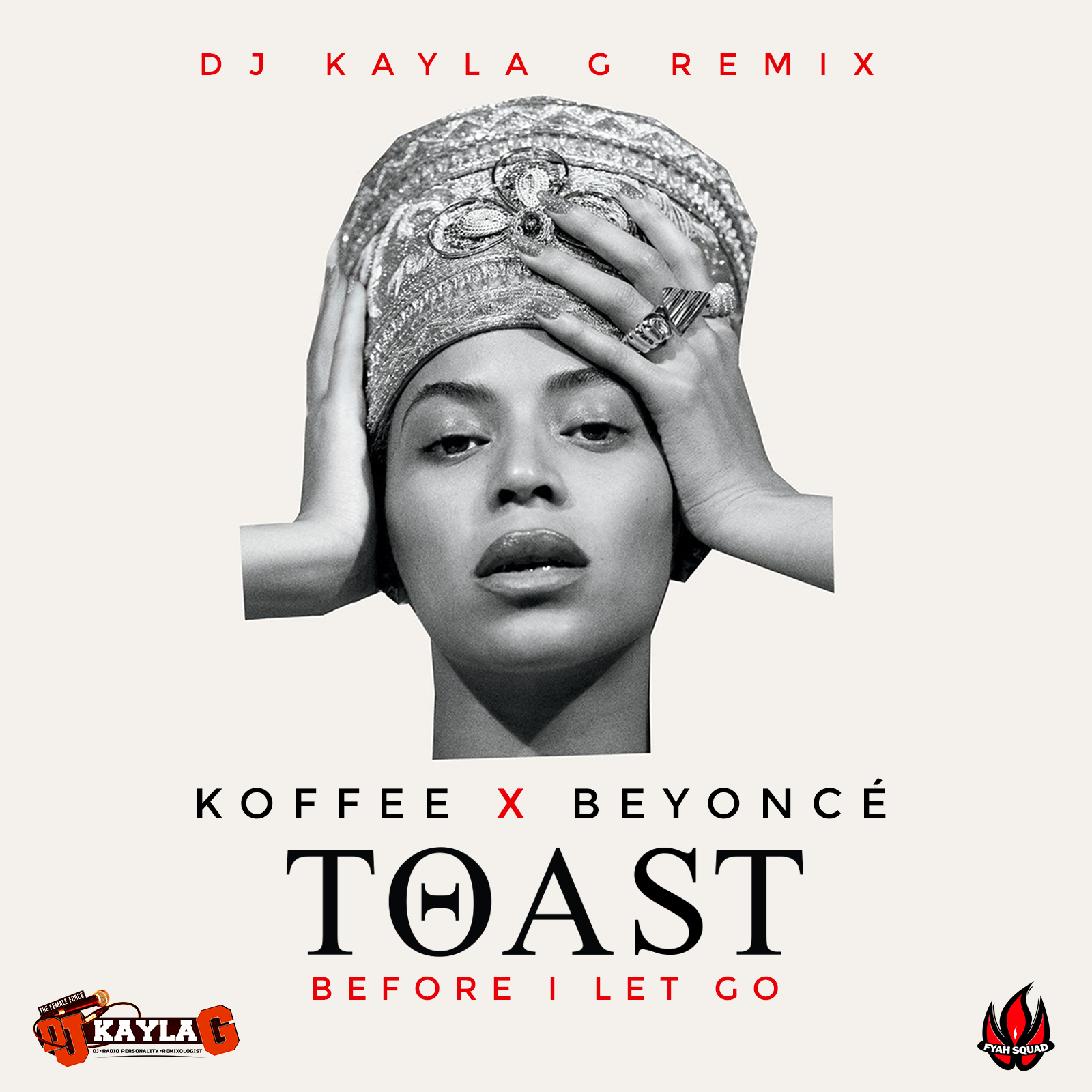 Koffee x BeyonceA Toast, Before I Let Go (DJ Kayla G Remix)