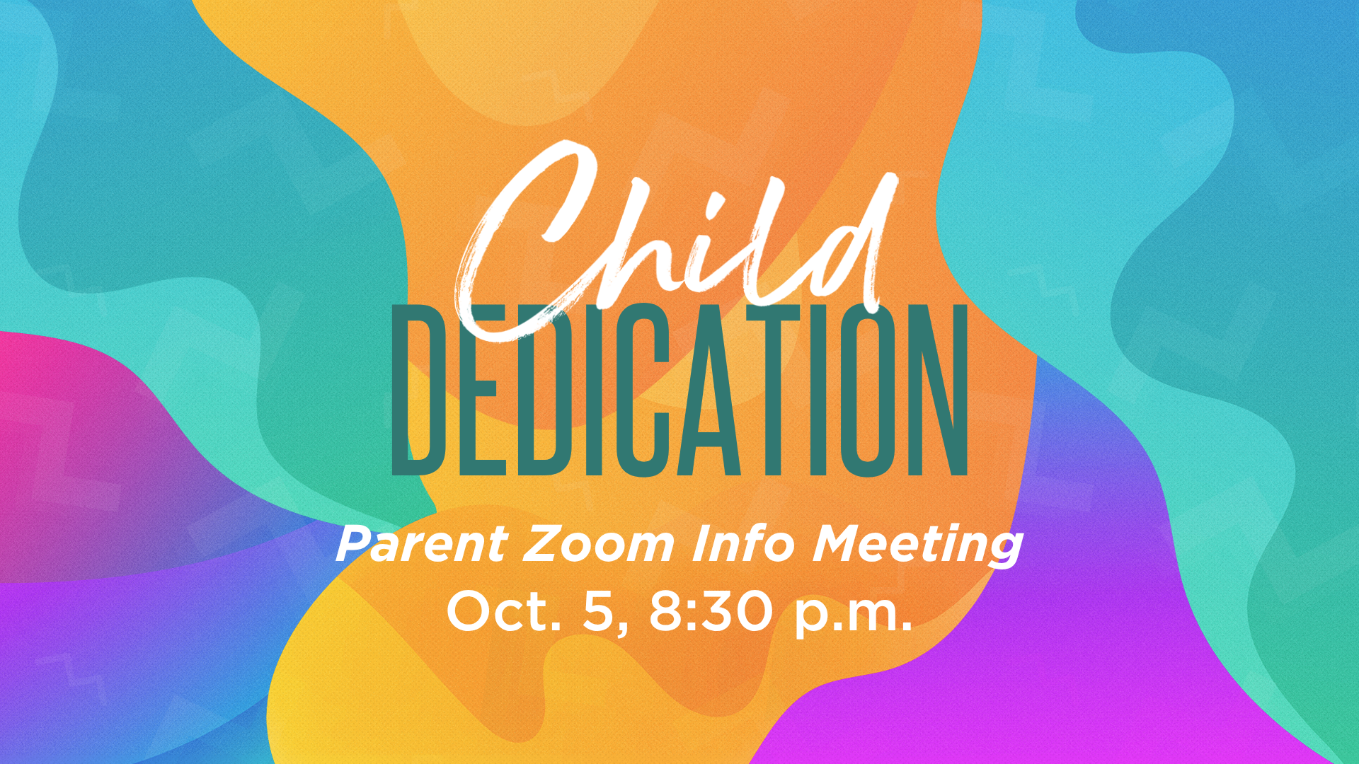 Child Dedication Info Meeting