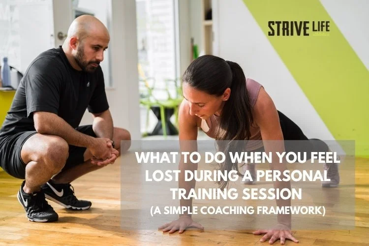 What to Do When You Feel Lost During a Personal Training Session (A Simple Coaching Framework)
