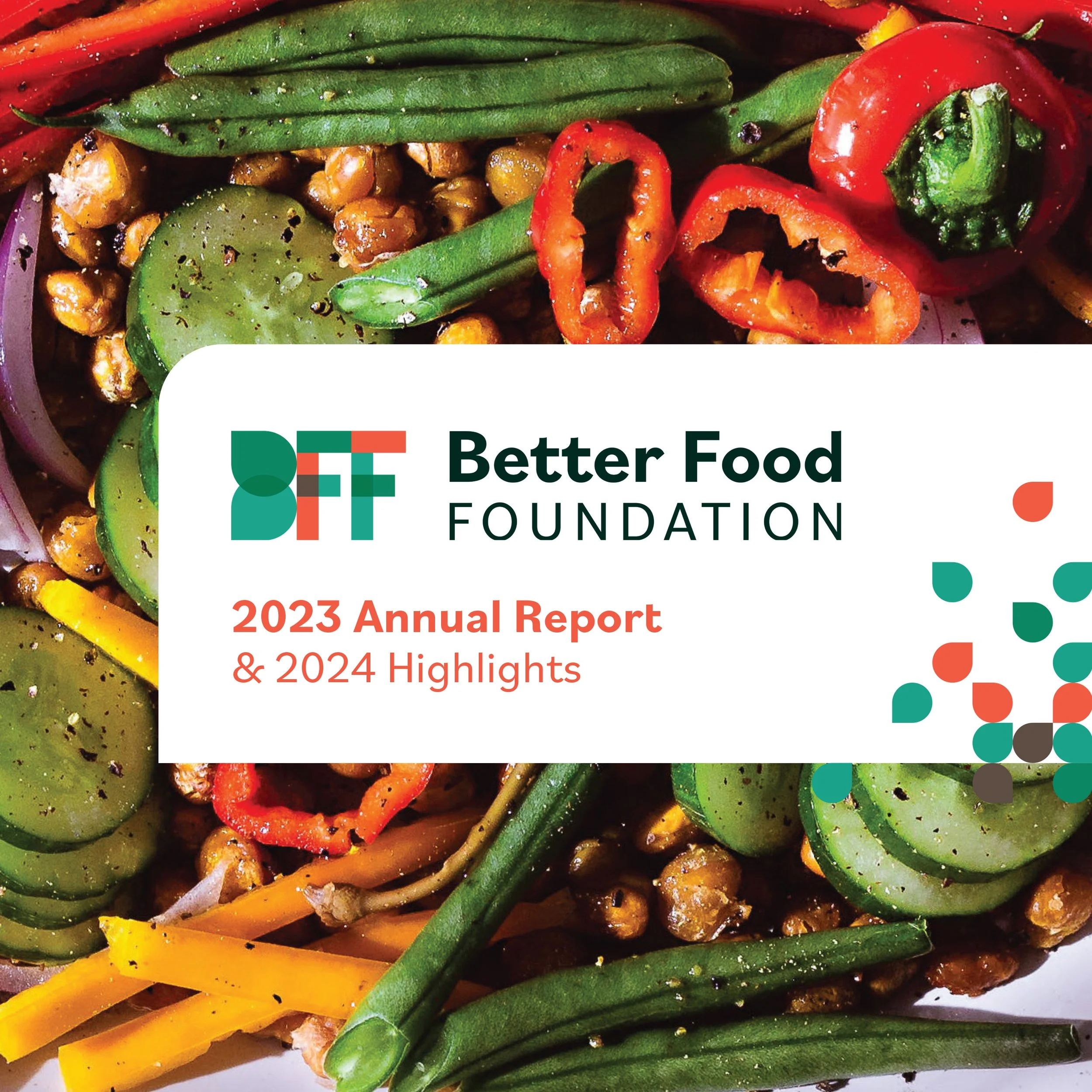 Better Food Foundation 2023 Annual Report