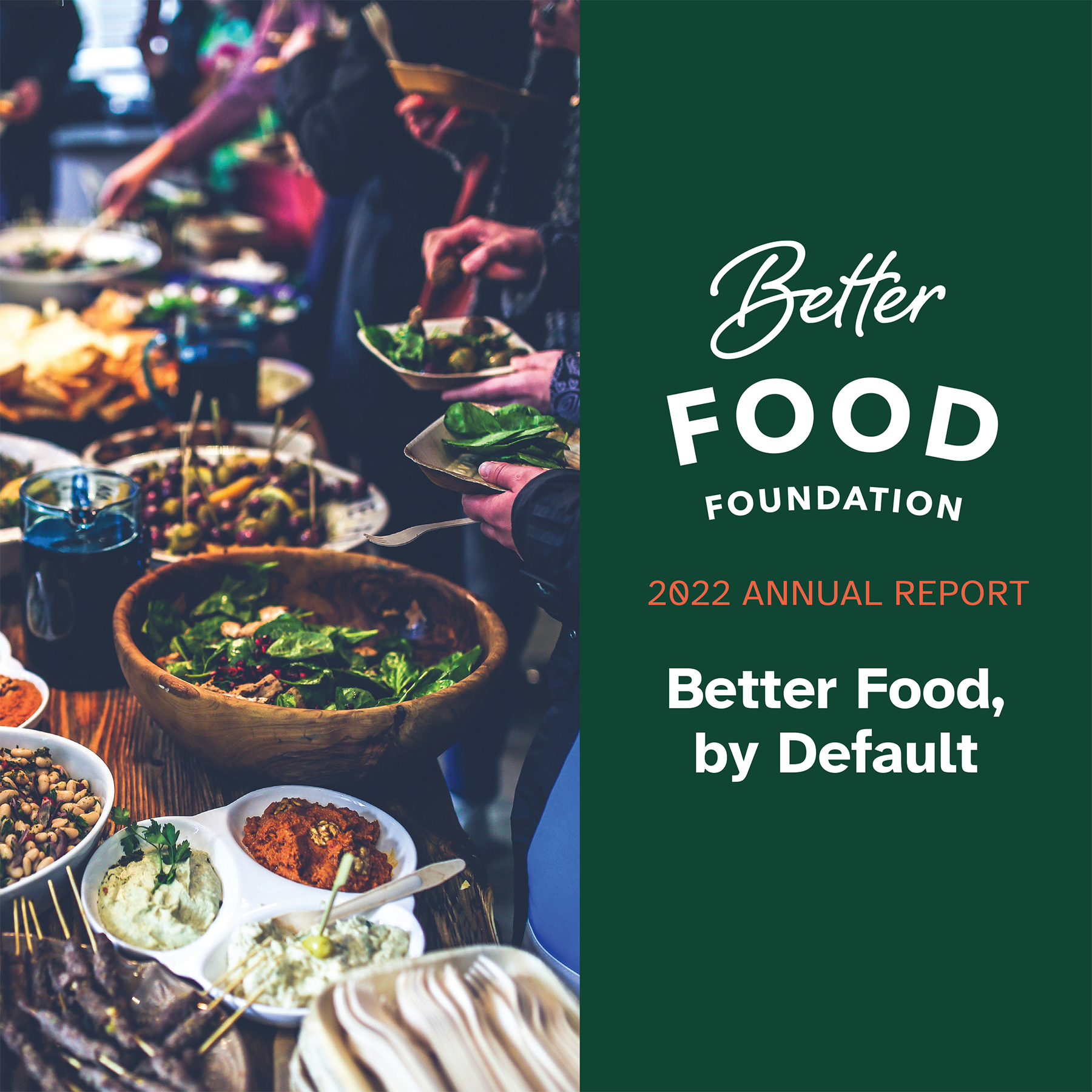 Better Food Foundation 2022 Annual Report