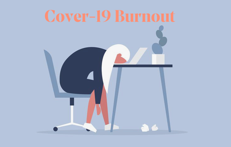 Covid-19 Burnout
