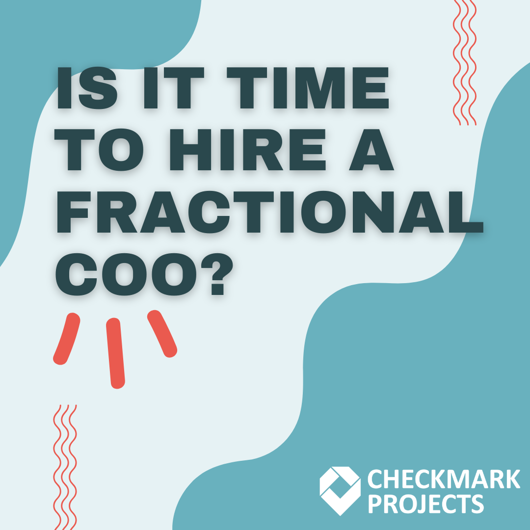 Is It Time for a Fractional COO? How to Know When Your Business Needs Operational Leadership
