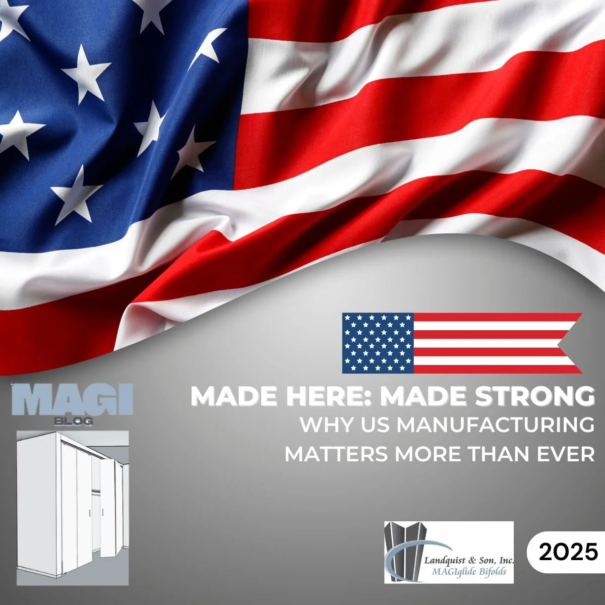 Made Here, Made Strong: Why U.S. Manufacturing Matters More Than Ever