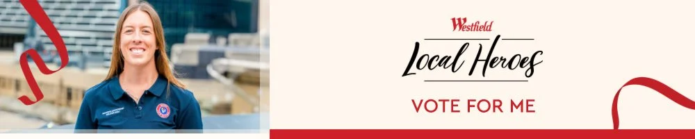 Westfield Local Hero Voting - Hannah Darling