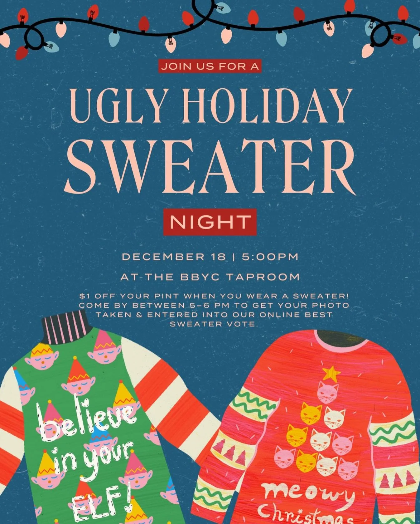 It&rsquo;s time to break out the festive chaos&hellip; it&rsquo;s about to get ugly!🎄✨⁠
⁠
Ugly Holiday Sweater Night is happening on Thursday, December 18th from 5-8pm! Roll into the BBYC taproom in your finest questionable knitwear and snag $1 off 