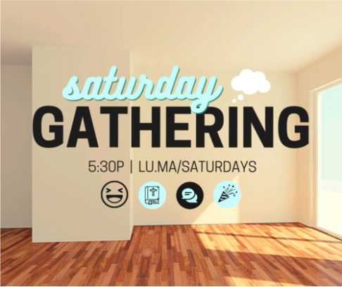 Saturday Gathering