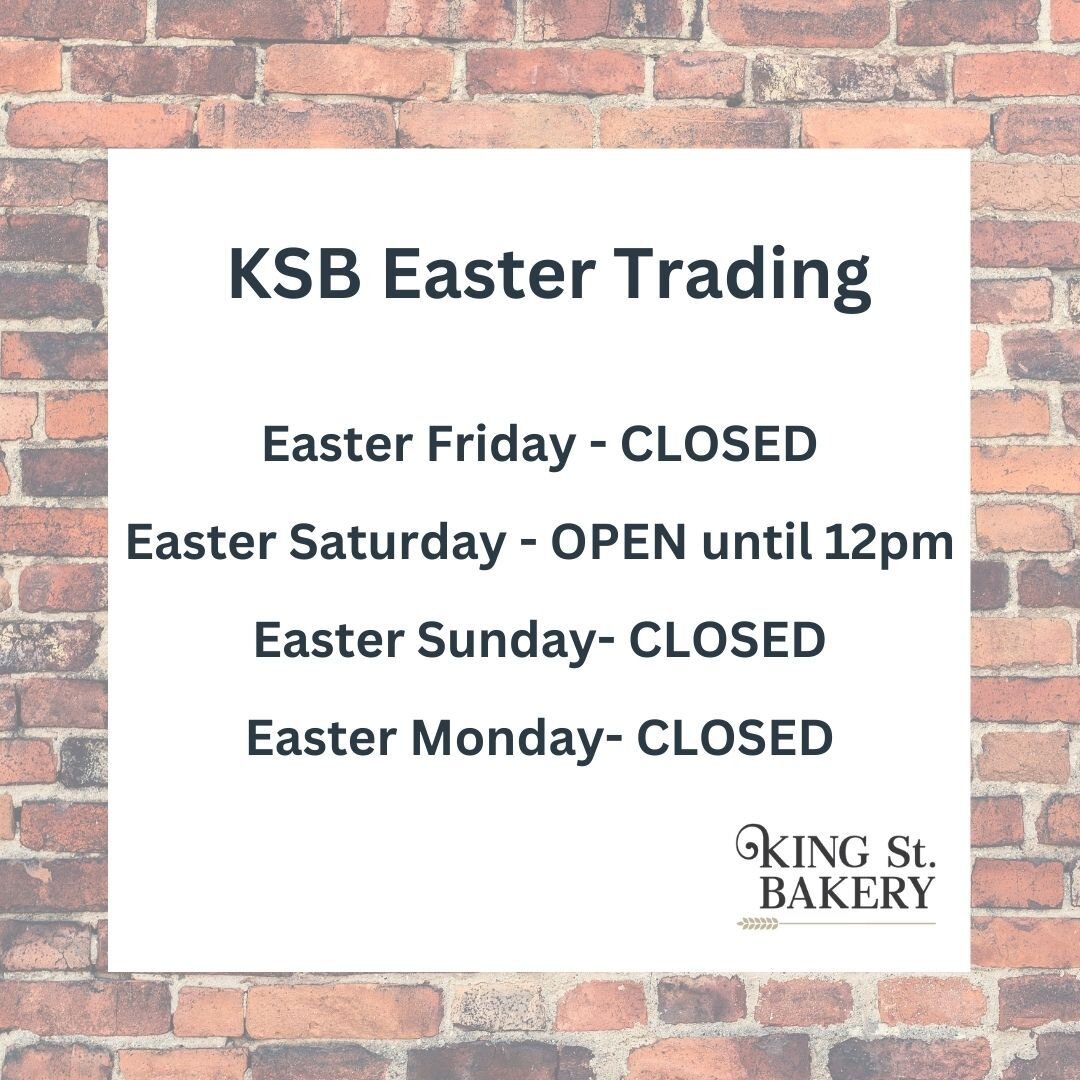 King Street Bakery Easter trading hours. 

Make sure you place your Easter order via the link in bio now!