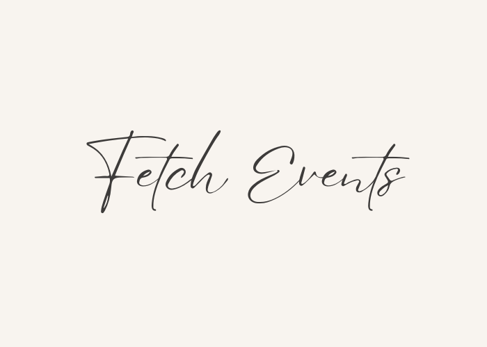 Fetch Events (2023-2025)