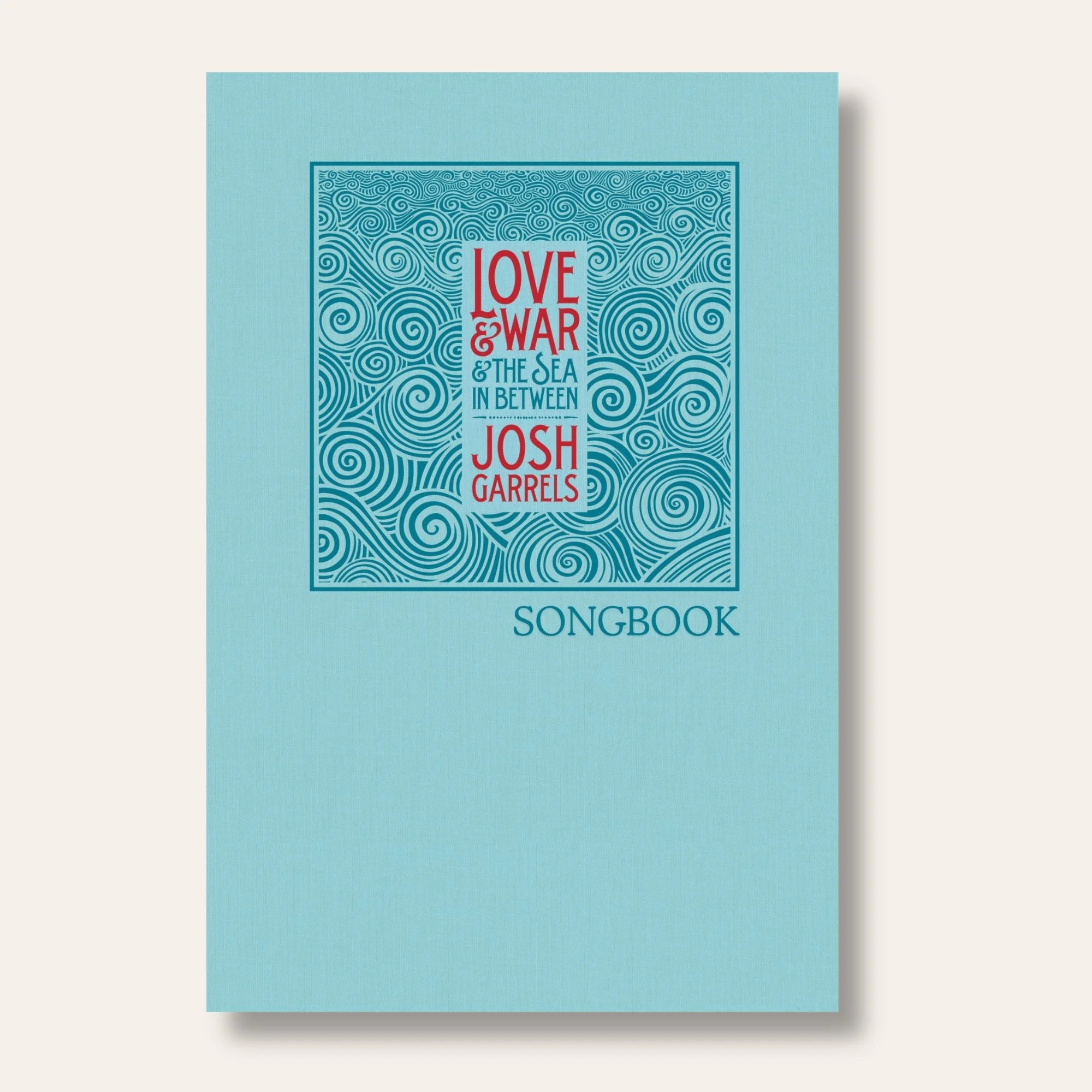 Love and War and The Sea In Between - Digital Songbook