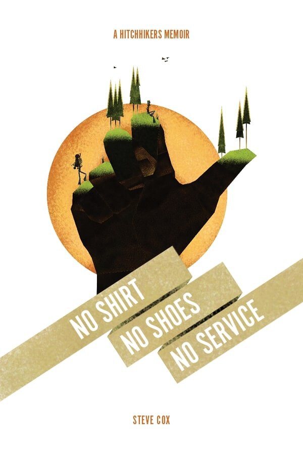 No Shirt, No Shoes, No Service (Steve Cox, line editing and editorial letter) 